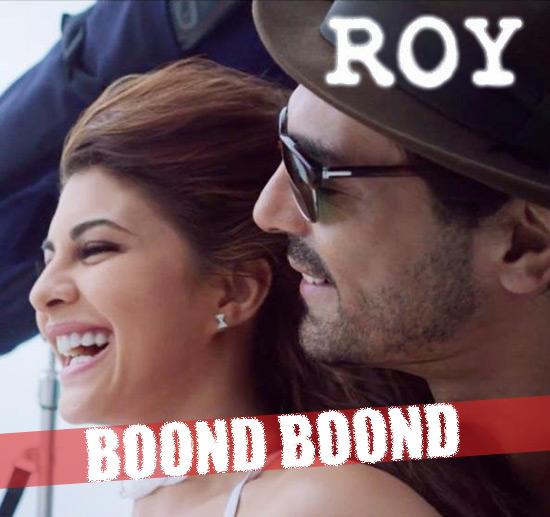 Boond Boond Lyrics - Roy