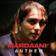 Mardaani Anthem - Mardaani