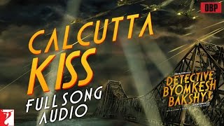 Calcutta Kiss Video