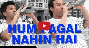 Hum Pagal Nahi Hain Bhaiya Video