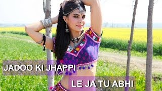 Jaadu Ki Jhappi Video