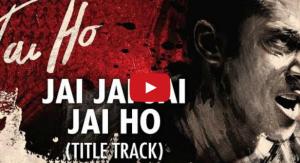 Jai Ho Title Song Video