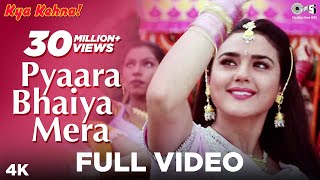 Pyaara Bhaiya Mera Video