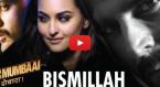 Bismillah Video Song