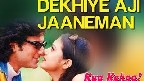 Dekhiye Aji Jaaneman Video Song