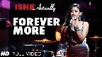Forever More Video Song