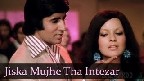 Jiska Mujhe Tha Intezar Video Song