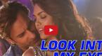 Just Look Into My Eyes Video Song