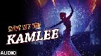 Kamlee Video Song