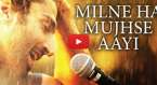 Milne Hai Mujhse Aayi Video Song