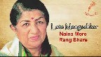 Naina Mere Rang Bhare Video Song