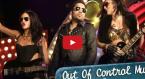 Out Of Control Munde Video Song