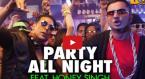 Party All Night Video Song