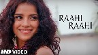 Rahi Rahi Video Song