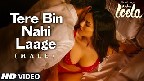Tere Bin Nahi Laage Video Song