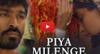 Tohe Piya Milenge Video Song