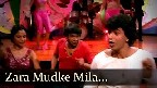 Zara Mudke Mila Aankhein Video Song